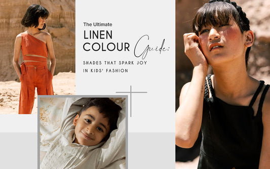 The Ultimate Linen Colour Guide: Shades That Spark Joy in Kids' Fashion - Chi Linen